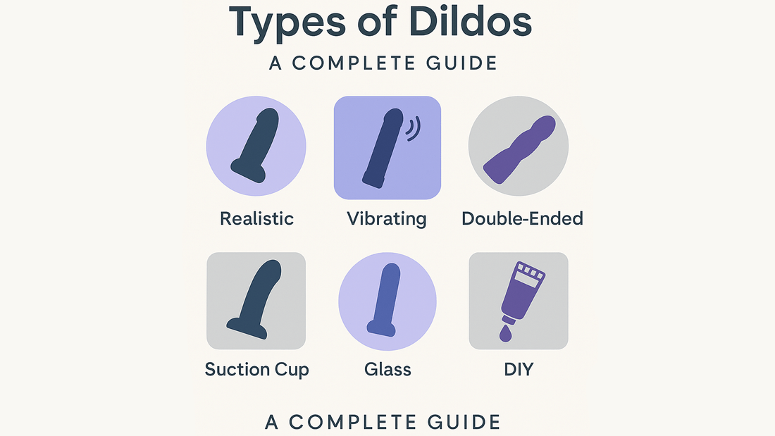 Types of Dildos – A Complete Guide to Shapes, Materials & Uses